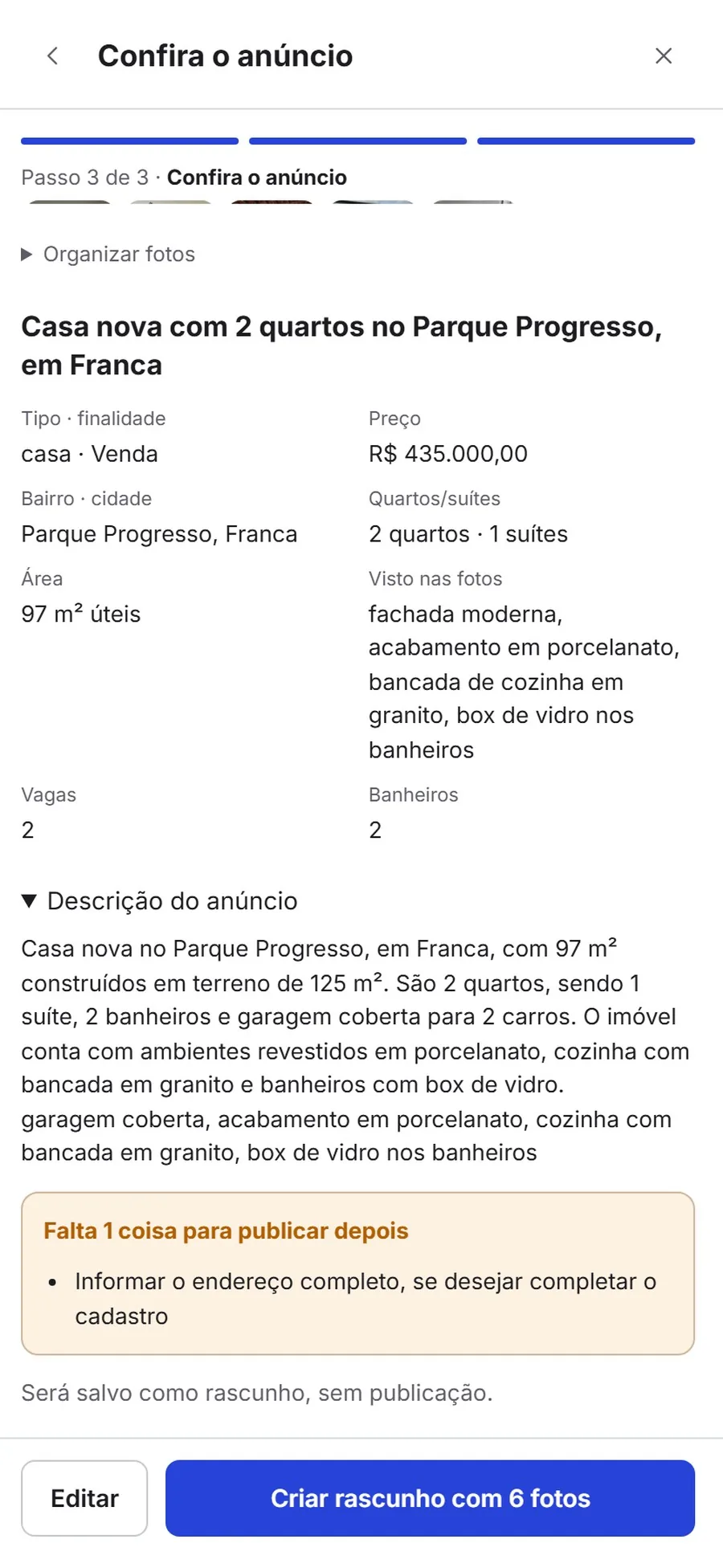 Anúncio completo com título, preço, quartos, área, o que foi visto nas fotos, a descrição escrita e o aviso: falta informar o endereço completo.